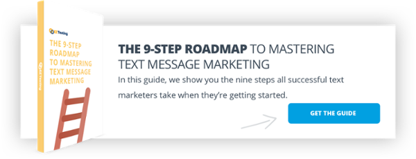 Roadmap to Mastering Text Message Marketing